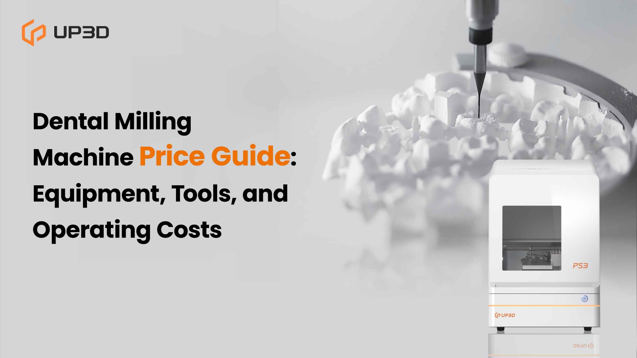 UP3D P53 dental milling machine operating on zirconia disc, illustrating equipment costs for dental milling price guide.