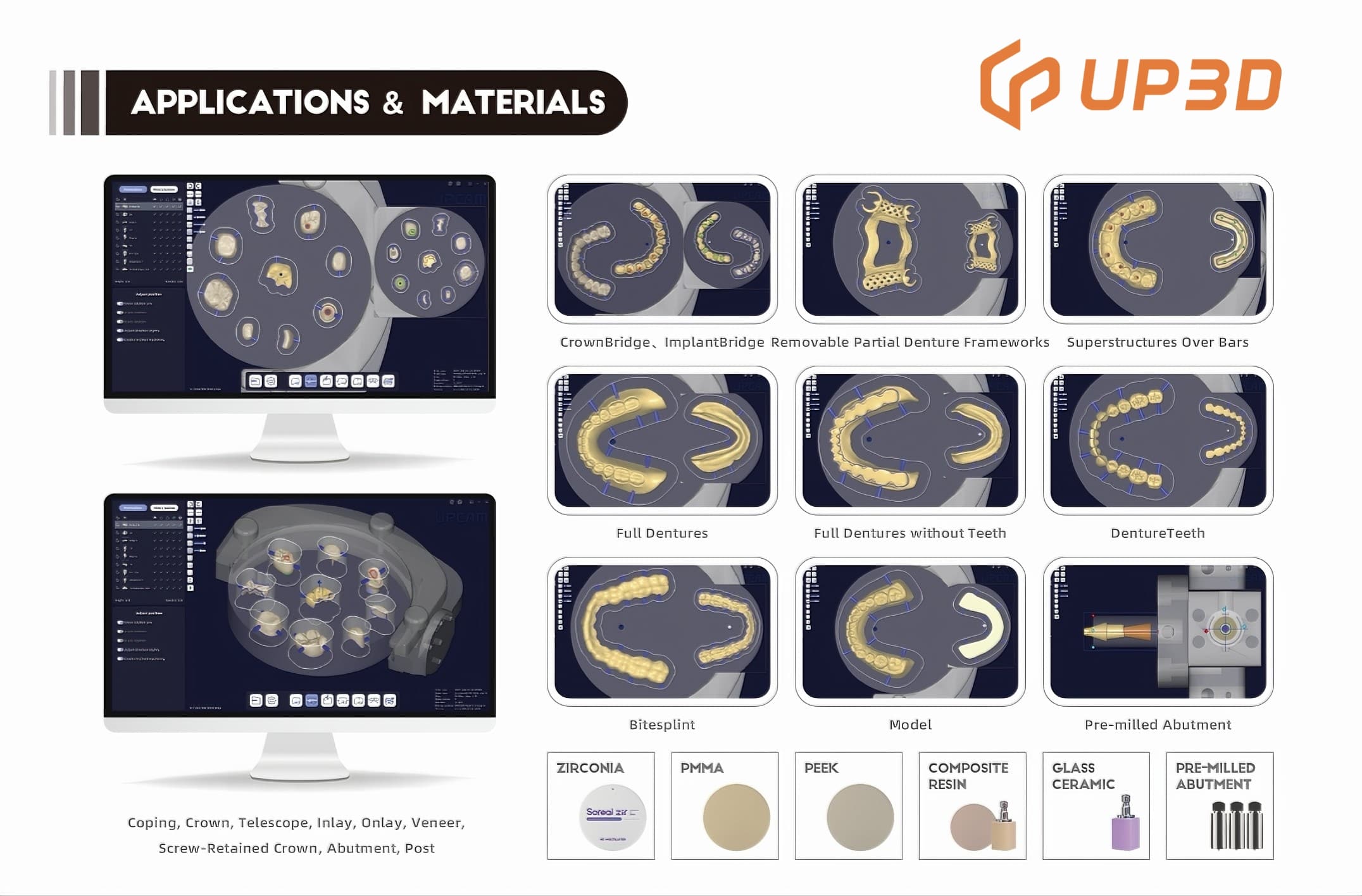 UP3D UPCAM CAM software applications and supported materials for crowns, dentures, bite splints, zirconia, PMMA, PEEK, composite resin, and glass ceramics.