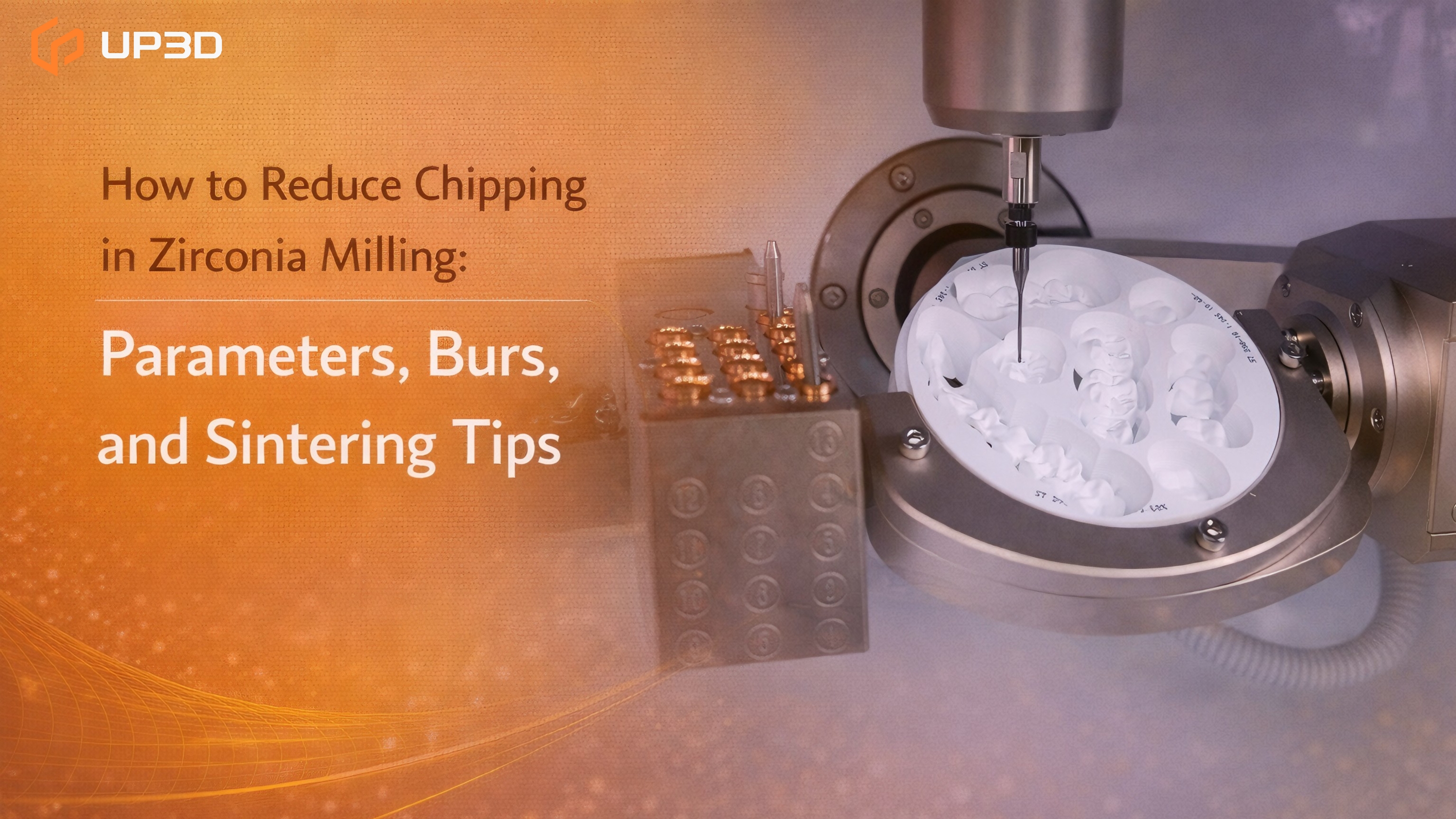 How to reduce chipping in zirconia milling: parameters, burs, and sintering tips