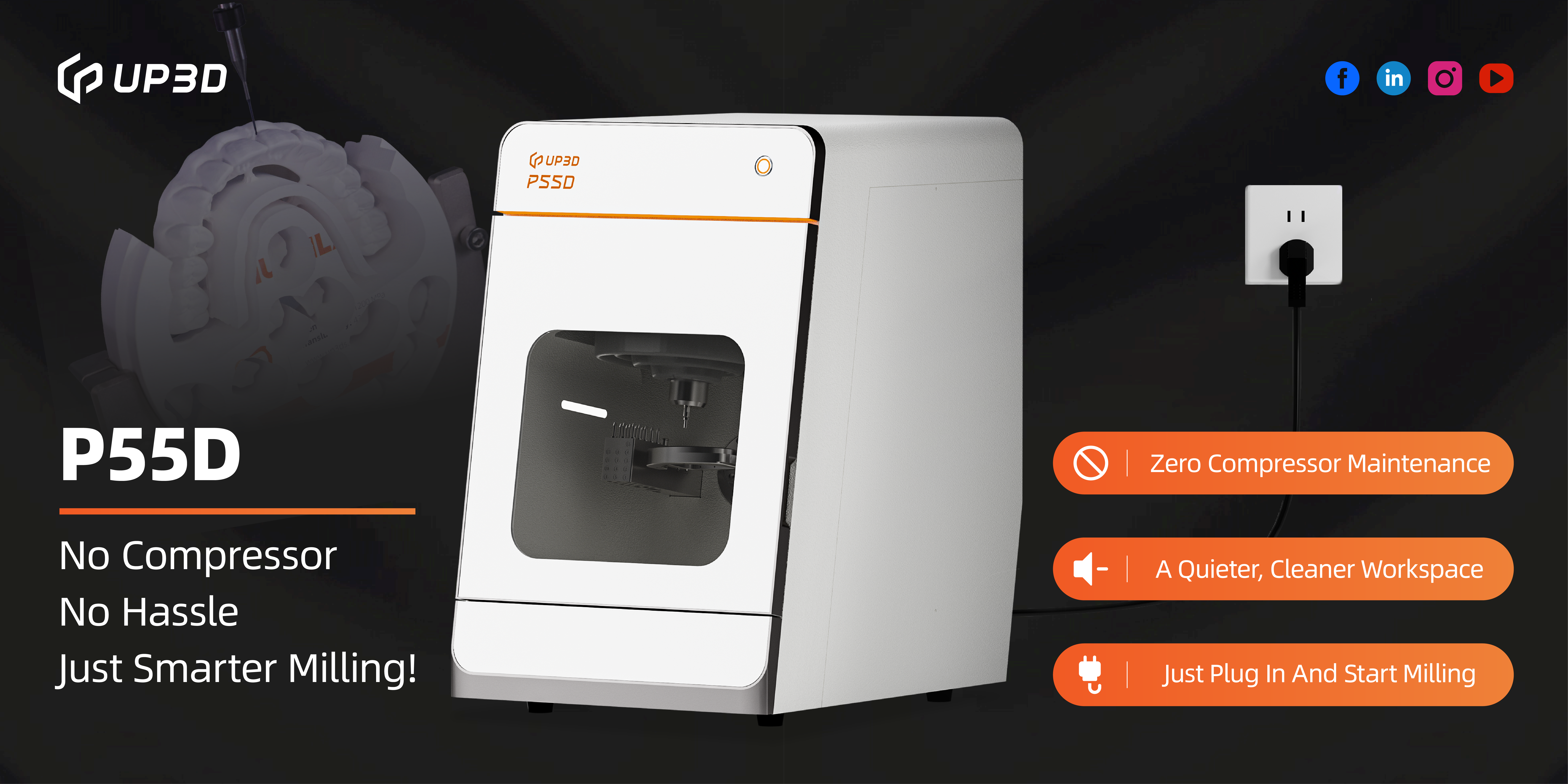 UP3D P55D dental milling machine designed for PMMA and PEEK resin milling without external compressor